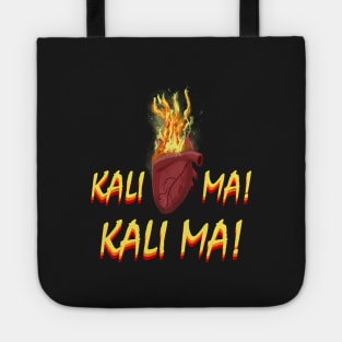 My Heart Burns for Kali Ma Tote