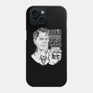 Life Hard Cheers To Liquid DnB Phone Case