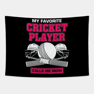 My Favorite Cricket Player Calls Me Mom Tapestry