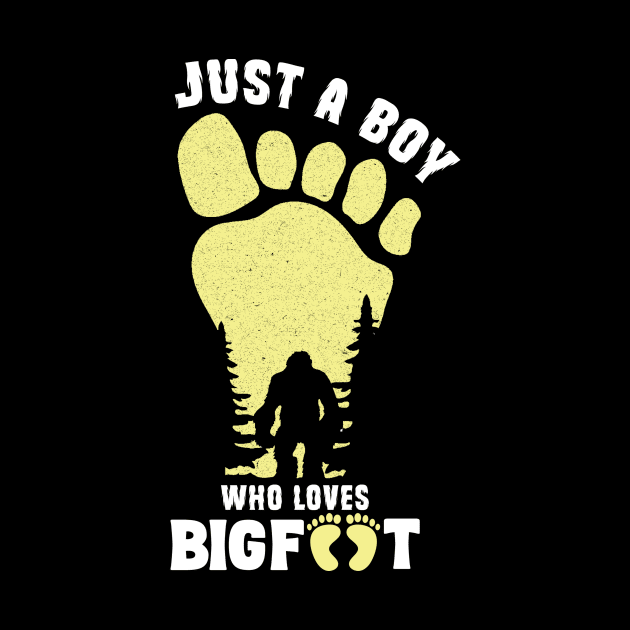 Just a Boy Who Loves Bigfoot by Teewyld