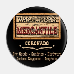 Waggoman's Mercantile - The Man From Laramie Pin