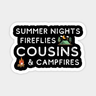 Summer Nights Fireflies Cousins and Campfires Magnet