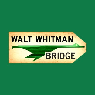 walt whitman bridge sign T-Shirt