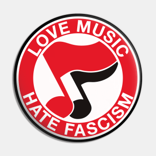 love music hate fascism Pin