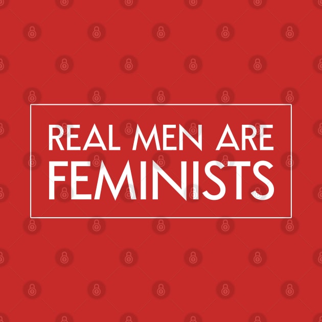 Real Men Are Feminist #2 by Save The Thinker