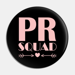 PR Squad Great Gift for Public Relations PR Dream Team Pin