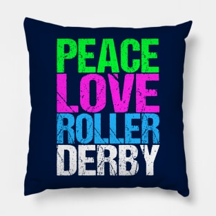 Peace Love Roller Derby Pillow