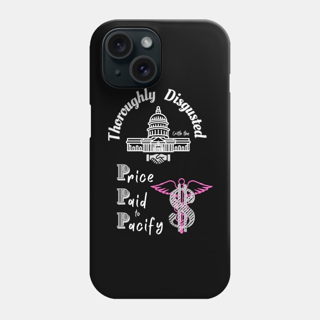 Price Paid to Pacify Phone Case by TorrezvilleTees