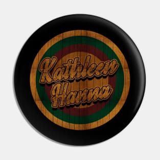 Circle Retro Kathleen Hanna Pin