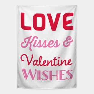 Love Kisses & Valentine Wishes Tapestry