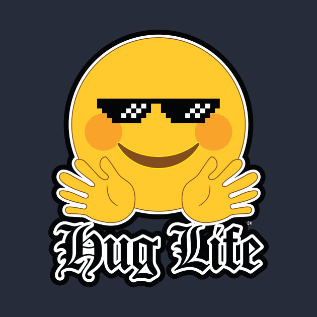 Hug Life by CALMA