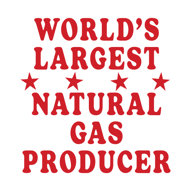 World's Largest Natural Gas Producer by Friend Gate