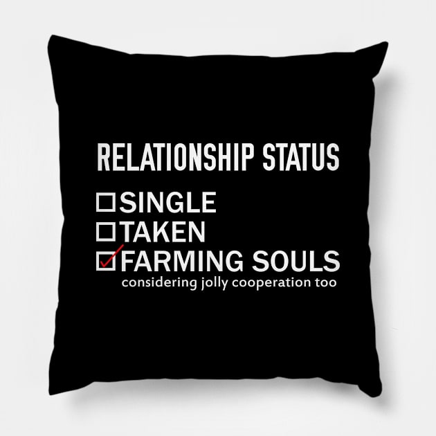 Relationship Status: FARMING SOULS Pillow by giovanniiiii