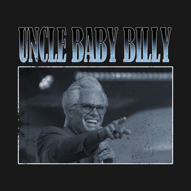 uncle baby billy by Bread Barcc