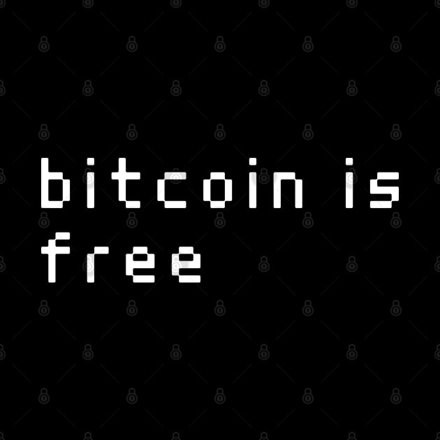 bitcoin is free by Metavershort