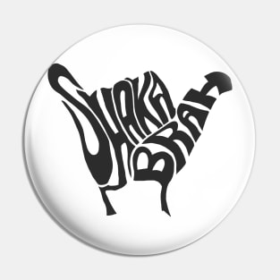 Shaka brah Pin