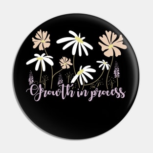 Growth in process Pin