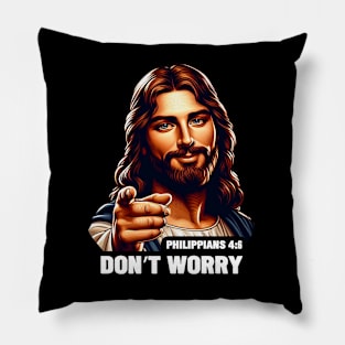 Philippians 4:6 Don't Worry Pillow