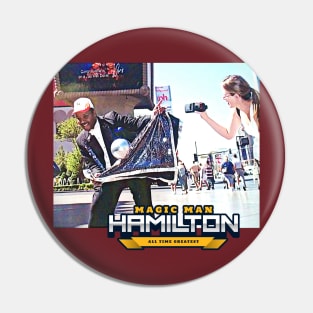 Magic Man Hamilton (All Time Greatest) Pin