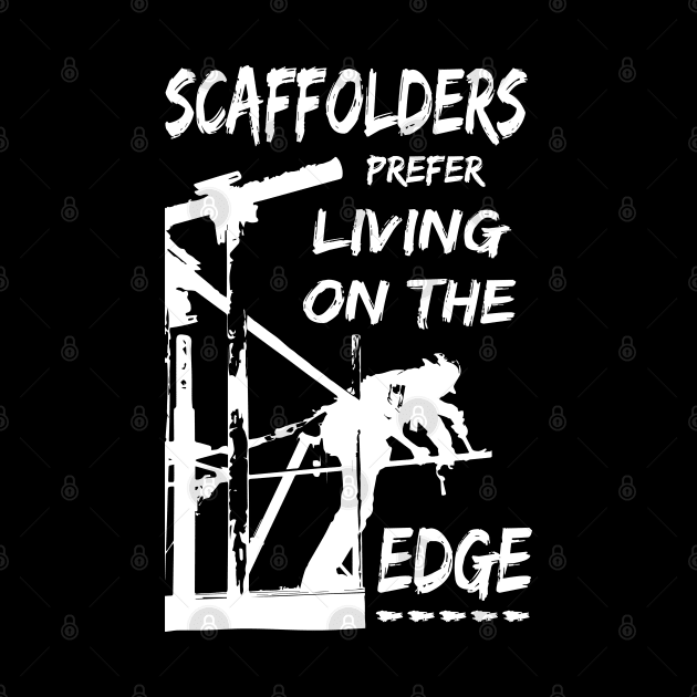 Living On The Edge by Scaffoldmob