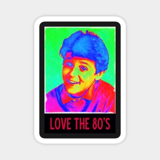 LOVE THE 80'S Magnet