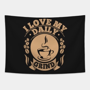 Love My Daily Coffee Grind Tapestry