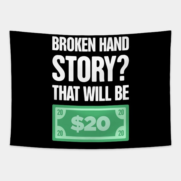 Story Fractured Broken Hand Get Well Gift Tapestry by MeatMan