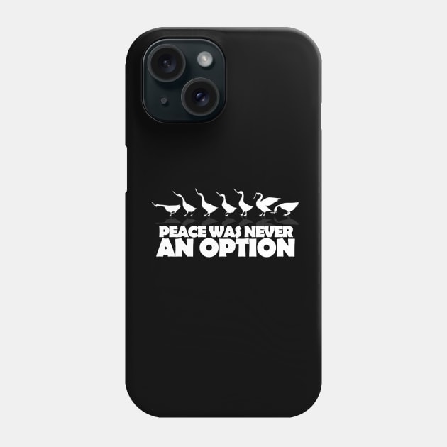 Peace Was Never An Option Phone Case by TheUnknown93