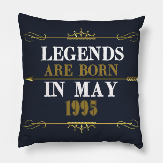 legends are born in may 1995