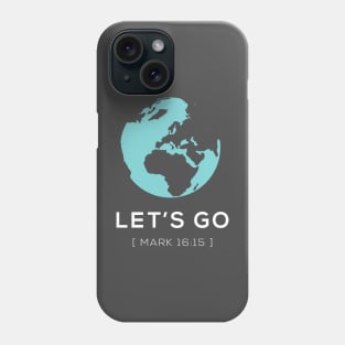 Let's Go Phone Case