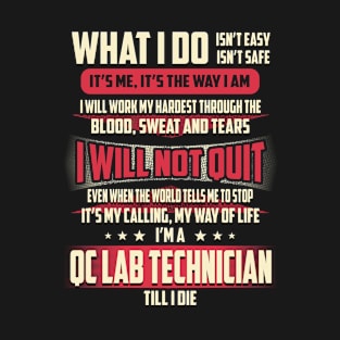 Qc Lab Technician What i Do T-Shirt