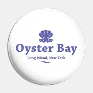 Oyster Bay, Long Island, New York Pin