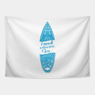 'I Need Vitamin Sea' Ocean Conservation Shirt Tapestry