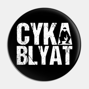 cyka blyat - slav squat Pin