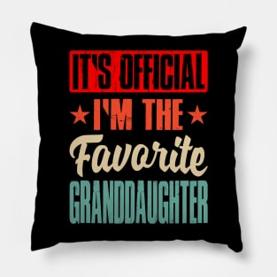 It's Official I Am The Favorite Granddaughter Pillow