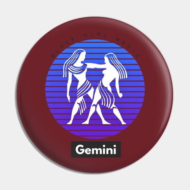 Gemini Black Girl Magic (Zodiac sign) Pin by PersianFMts