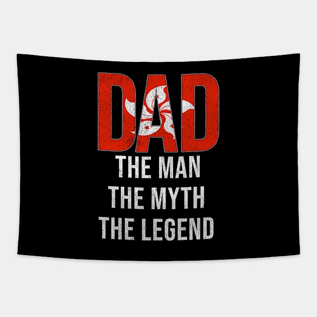 Hong Kongese Dad The Man The Myth The Legend - Gift for Hong Kongese Dad With Roots From Hong Kongese Tapestry by Country Flags