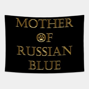 MOTHER OF RUSSIAN BLUE Tapestry