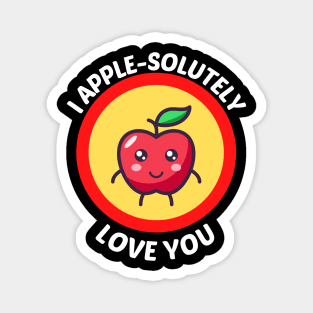 I Apple-Solutely Love You - Apple Pun Magnet