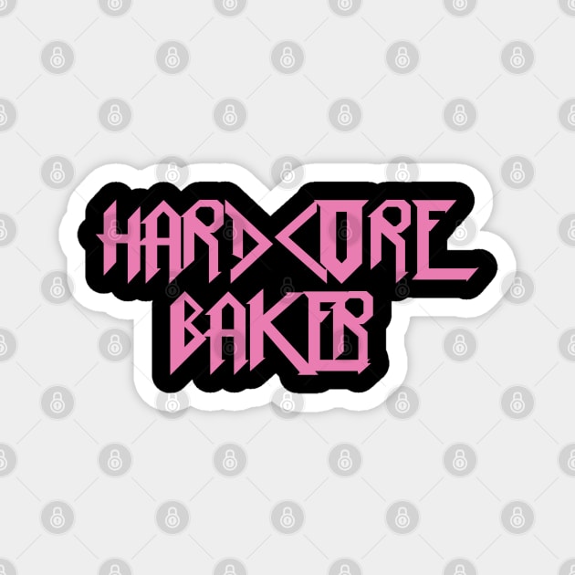 Hardcore Baker Magnet by DrystalDesigns