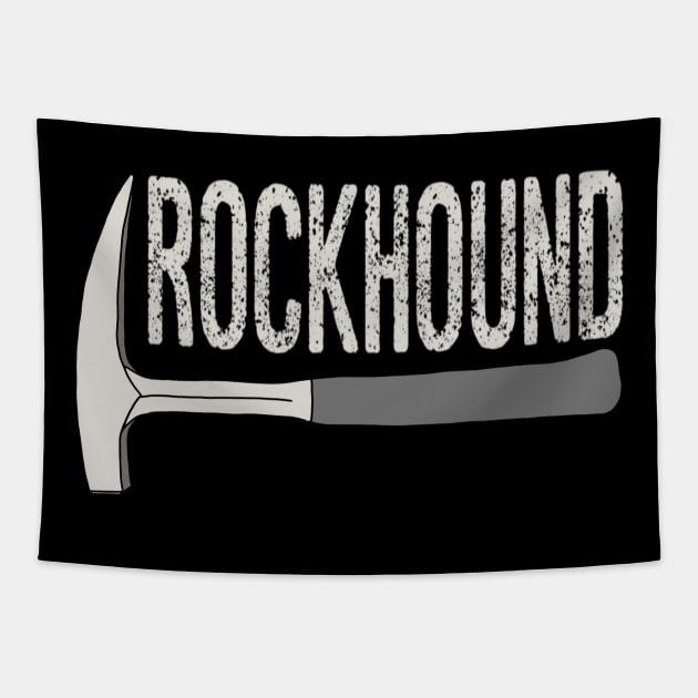 Rockhound Rock Pick Geology Hammer Rockhounding Tapestry by Laura Rucker