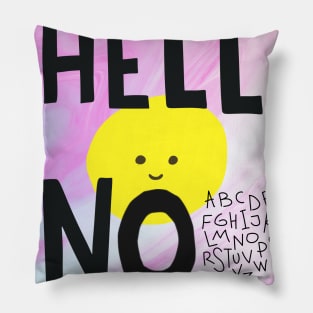 HELL NO! Pillow