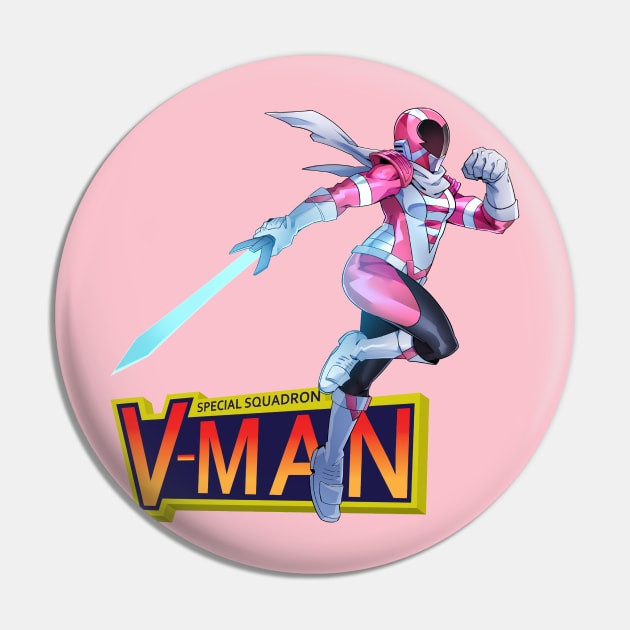 Tough as Nails V-Pink! Pin by Special Squadron V-Man