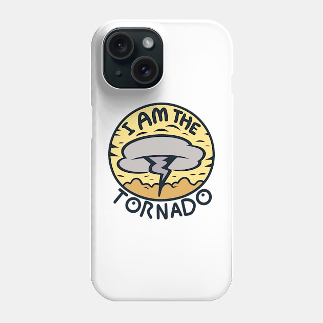 I Am The Tornado Phone Case by Francois Ringuette