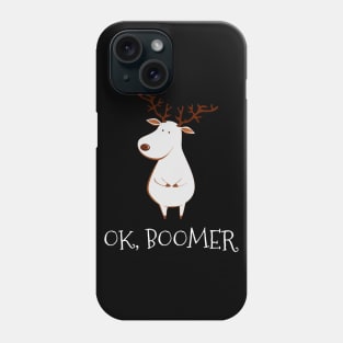 Ok Boomer Meme Deer Albino Ugly Christmas Sweater Gift Phone Case
