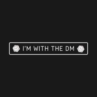 I'm with the DM V3 T-Shirt