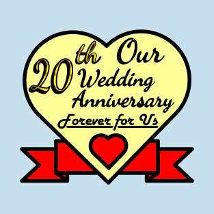 Our 20th Wedding anniversary T-Shirt