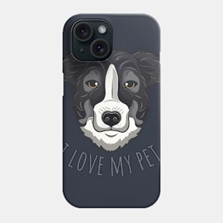 i love my pet Phone Case