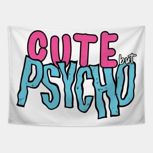 CUTE BUT PSYCHO Tapestry