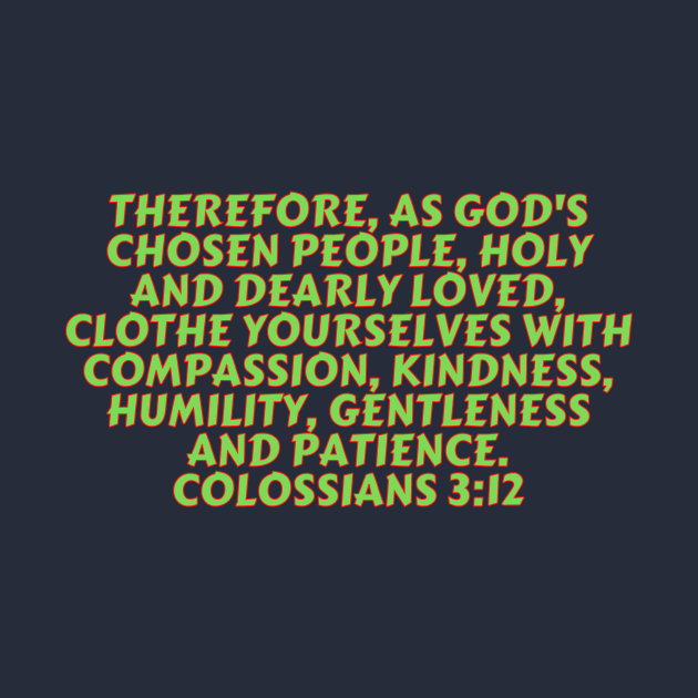 Bible Verse Colossians 3:12 by Prayingwarrior